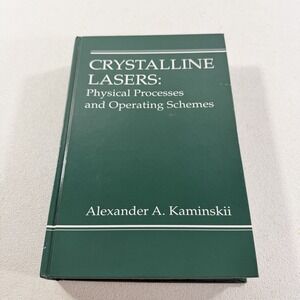 Crystalline Lasers: Physical Processes and Operating Schemes, Kaminskii 1996